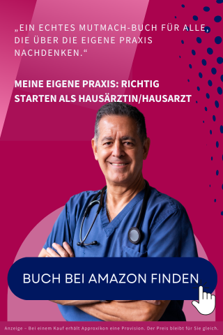 Meine eigene Praxis: Richtig starten als Hausärztin/Hausarzt