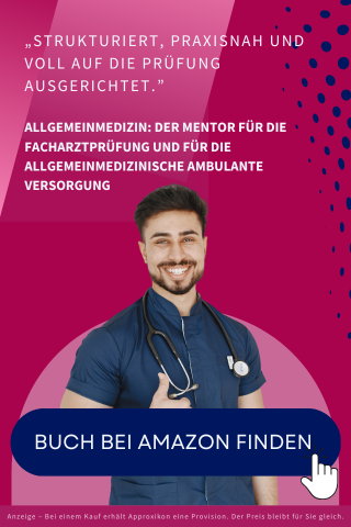 Allgemeinmedizin: Der Mentor für die Facharztprüfung und für die allgemeinmedizinische ambulante Versorgung