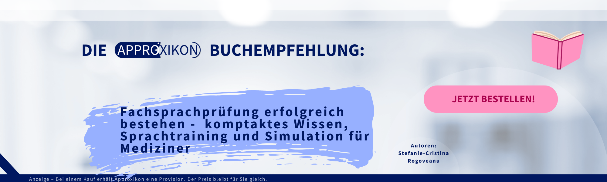 Fachsprachprüfung erfolgreich bestehen -<br />
kompaktes wissen, Sprachtraining und Simulationen für Mediziner